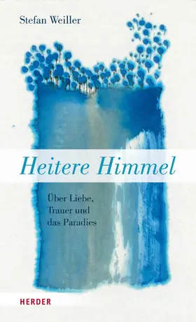 Weiller |  Heitere Himmel | eBook | Sack Fachmedien