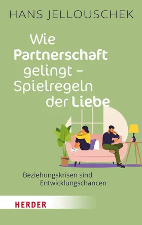 Jellouschek | Wie Partnerschaft gelingt - Spielregeln der Liebe | E-Book | sack.de