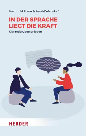 Scheurl-Defersdorf |  In der Sprache liegt die Kraft | eBook | Sack Fachmedien