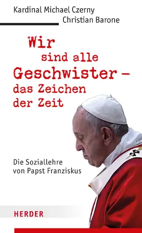 Czerny / Barone |  Wir sind alle Geschwister - das Zeichen der Zeit | eBook | Sack Fachmedien