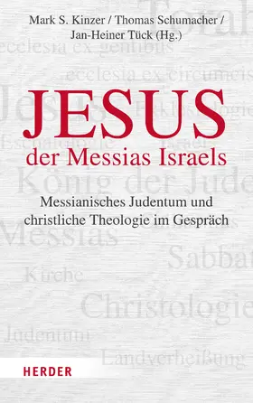 Kinzer / Schumacher / Tück |  Jesus – der Messias Israels | eBook | Sack Fachmedien