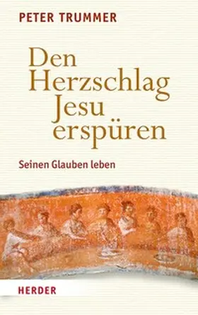 Trummer | Den Herzschlag Jesu erspüren | E-Book | www.sack.de