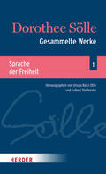 Sölle / Steffensky / Baltz-Otto |  Dorothee Sölle Gesammelte Werke | eBook | Sack Fachmedien