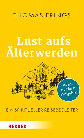 Frings |  Lust aufs Älterwerden | eBook | Sack Fachmedien