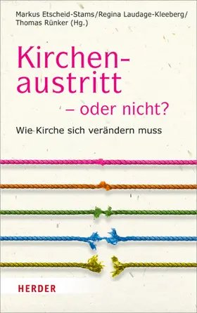 Etscheid-Stams / Laudage-Kleeberg / Rünker |  Kirchenaustritt - oder nicht? | eBook | Sack Fachmedien