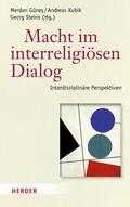 Günes / Kubik / Steins |  Macht im interreligiösen Dialog | eBook | Sack Fachmedien
