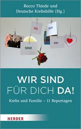 Thiede / Deutsche Krebshilfe |  Wir sind für dich da! | eBook | Sack Fachmedien