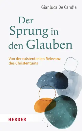 De Candia |  Der Sprung in den Glauben | eBook | Sack Fachmedien