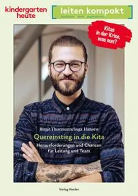 Thurmann / Hansen | Quereinstieg in die Kita. Herausforderungen und Chancen für Leitung und Team | E-Book | sack.de