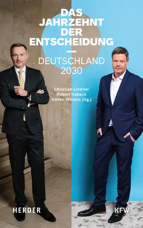 Wintels / Lindner / Habeck |  Das Jahrzehnt der Entscheidung | eBook | Sack Fachmedien