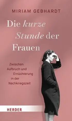 Gebhardt |  Die kurze Stunde der Frauen | eBook | Sack Fachmedien