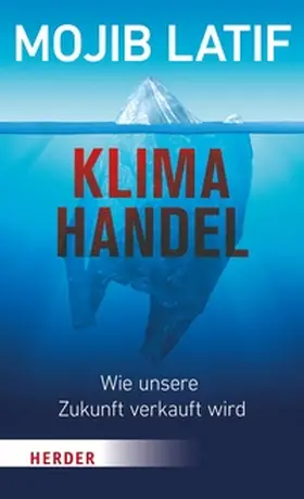 Latif | Klimahandel – Wie unsere Zukunft verkauft wird | E-Book | www.sack.de