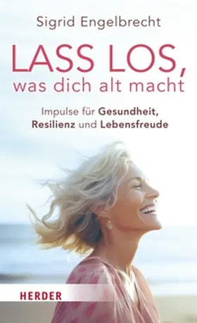 Engelbrecht | Lass los, was dich alt macht | E-Book | sack.de