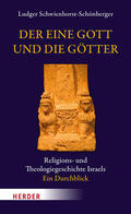 Schwienhorst-Schönberger |  Der eine Gott und die Götter | eBook | Sack Fachmedien