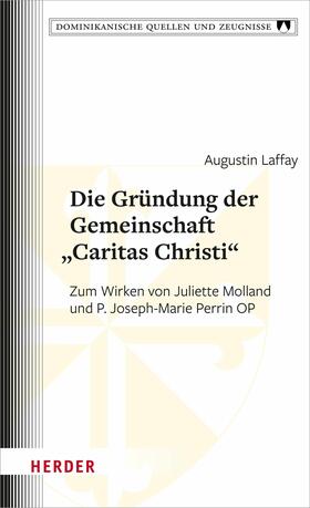 Laffay | Die Gründung der Gemeinschaft "Caritas Christi" | E-Book | sack.de