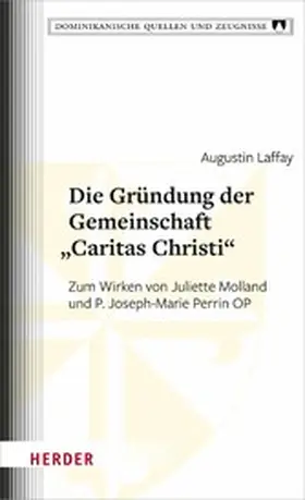 Laffay | Die Gründung der Gemeinschaft „Caritas Christi“ | E-Book | www.sack.de