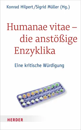 Hilpert / Müller |  Humanae vitae - die anstößige Enzyklika | eBook | Sack Fachmedien