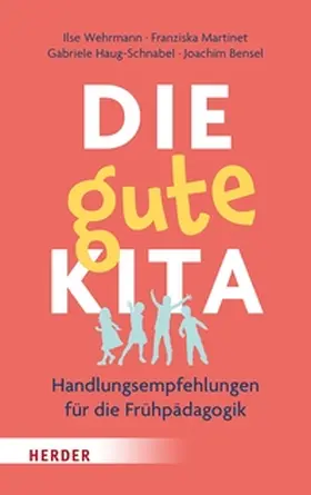 Wehrmann / Martinet / Haug-Schnabel |  Die gute Kita | eBook | Sack Fachmedien