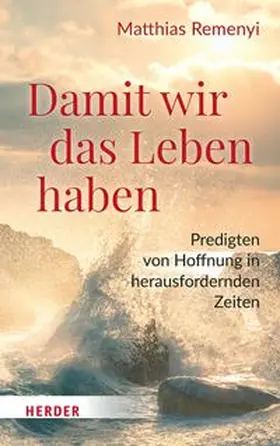 Remenyi | Damit wir das Leben haben | E-Book | www.sack.de