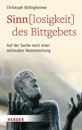 Böttigheimer |  Sinn(losigkeit) des Bittgebets | eBook | Sack Fachmedien