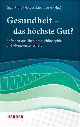 Proft / Zaborowski | Gesundheit – das höchste Gut? | E-Book | sack.de