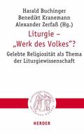 Buchinger / Kranemann / Zerfaß |  Liturgie – "Werk des Volkes"? | eBook | Sack Fachmedien
