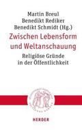 Breul / Rediker / Schmidt |  Zwischen Lebensform und Weltanschauung | eBook | Sack Fachmedien