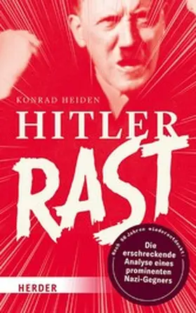 Heiden / Kellerhoff | Hitler rast | E-Book | www.sack.de