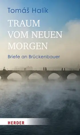Halík |  Traum vom neuen Morgen | eBook | Sack Fachmedien
