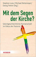Loos / Reitemeyer / Trettin |  Mit dem Segen der Kirche? | eBook | Sack Fachmedien