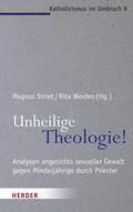 Striet / Werden |  Unheilige Theologie! | eBook | Sack Fachmedien