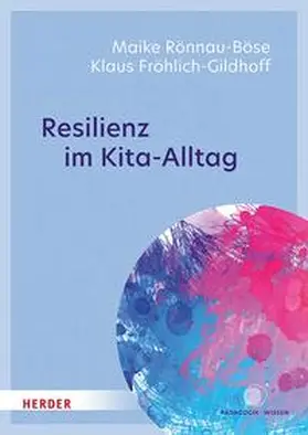 Rönnau-Böse / Fröhlich-Gildhoff |  Resilienz im Kita-Alltag | eBook | Sack Fachmedien