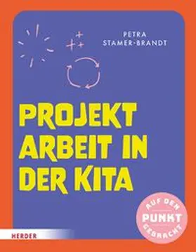 Stamer-Brandt | Projektarbeit in der Kita | E-Book | www.sack.de