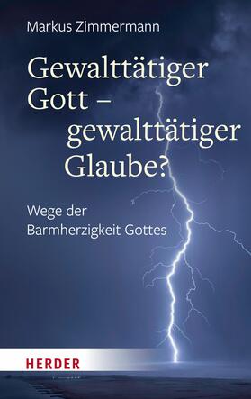 Zimmermann | Gewalttätiger Gott – gewalttätiger Glaube? | E-Book | sack.de