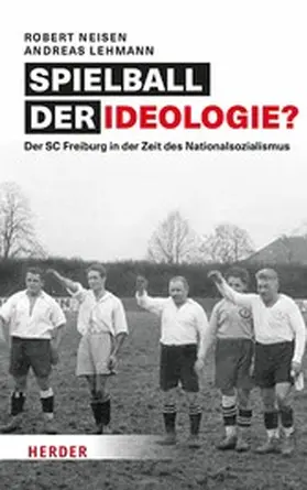 Neisen / Lehmann |  Spielball der Ideologie? | eBook | Sack Fachmedien