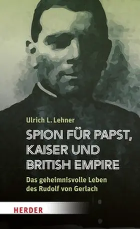 Lehner | Spion für Papst, Kaiser und British Empire | E-Book | sack.de