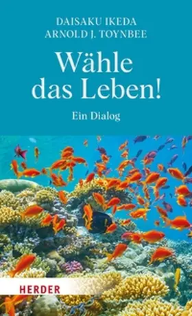 Ikeda / Toynbee | Wähle das Leben! | E-Book | www.sack.de