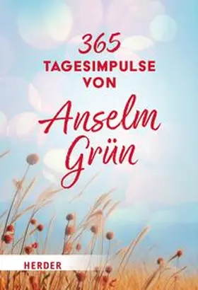 Grün OSB / Walter | 365 Tagesimpulse von Anselm Grün | E-Book | www.sack.de