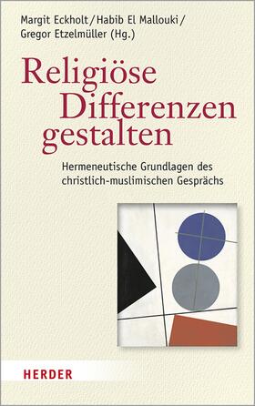 Eckholt / Etzelmüller / Mallouki | Religiöse Differenzen gestalten | E-Book | sack.de