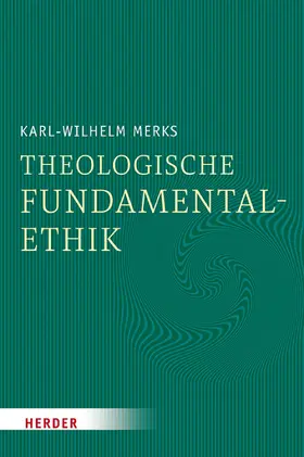 Merks |  Theologische Fundamentalethik | eBook | Sack Fachmedien