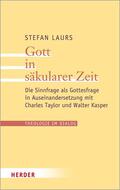 Laurs |  Gott in säkularer Zeit | eBook | Sack Fachmedien