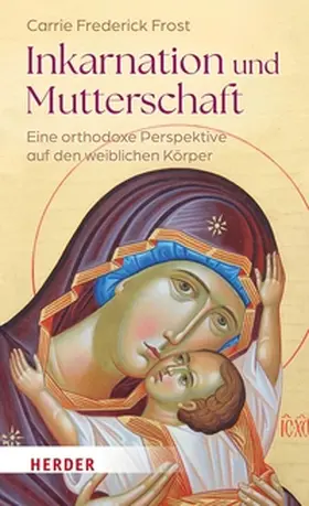 Frost | Inkarnation und Mutterschaft | E-Book | www.sack.de
