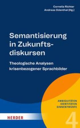 Richter / Odenthal | Semantisierung in Zukunftsdiskursen | E-Book | sack.de
