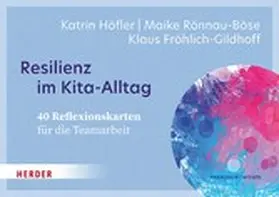 Rönnau-Böse / Fröhlich-Gildhoff / Höfler | Resilienz im Kita-Alltag. 40 Reflexionskarten für die Teamarbeit | E-Book | www.sack.de