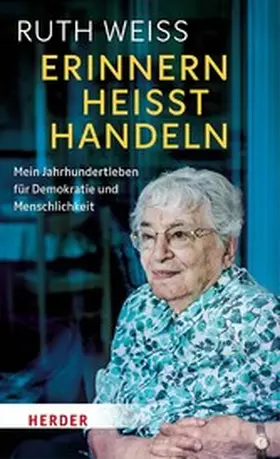 Weiss |  Erinnern heißt Handeln | eBook | Sack Fachmedien