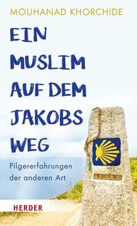 Khorchide | Ein Muslim auf dem Jakobsweg | E-Book | www.sack.de