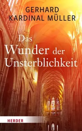 Müller |  Das Wunder der Unsterblichkeit | eBook | Sack Fachmedien