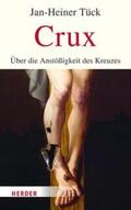 Tück |  Crux | eBook | Sack Fachmedien