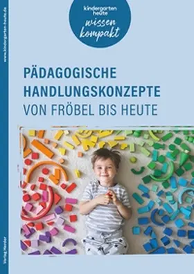 Ebert / Pütz / Compani |  Pädagogische Handlungskonzepte von Fröbel bis heute | eBook | Sack Fachmedien