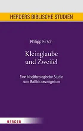 Kirsch |  Kleinglaube und Zweifel | eBook | Sack Fachmedien